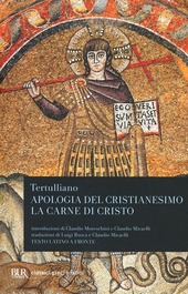 Copertina  Apologia del cristianesimo ; La carne di Cristo